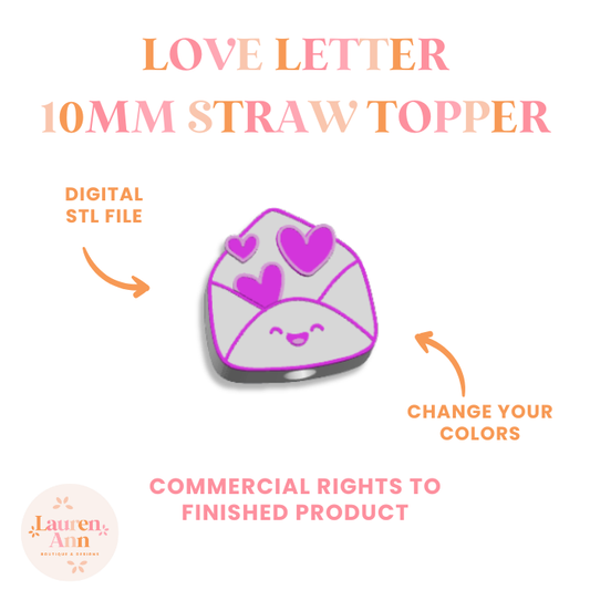 Love Letter Collection 10MM Straw Topper STL File