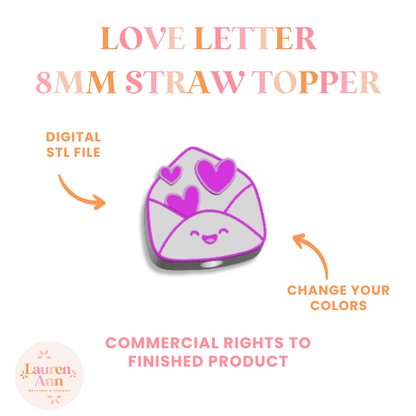 Love Letter Collection 8MM Straw Topper STL File