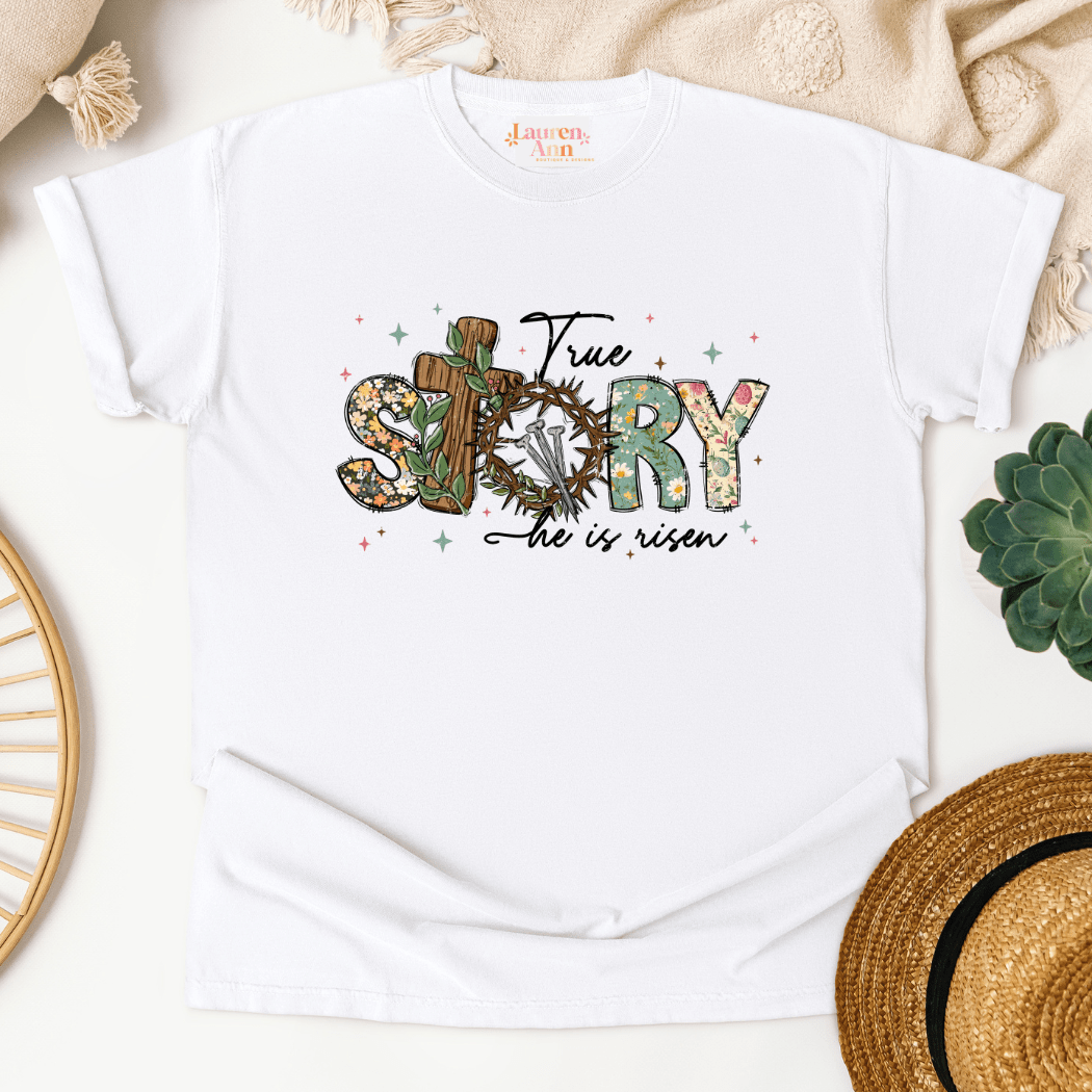 Christian Graphic T-Shirt – "True Story" - Designs by Lauren Ann