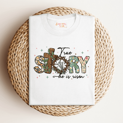 Christian Graphic T-Shirt – "True Story" - Designs by Lauren Ann