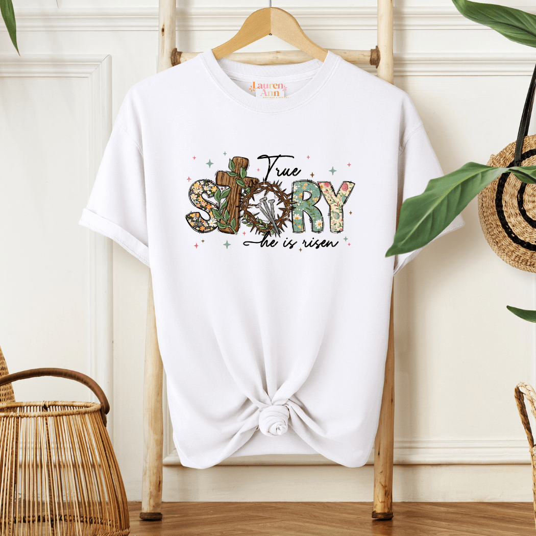 Christian Graphic T-Shirt – "True Story" - Designs by Lauren Ann