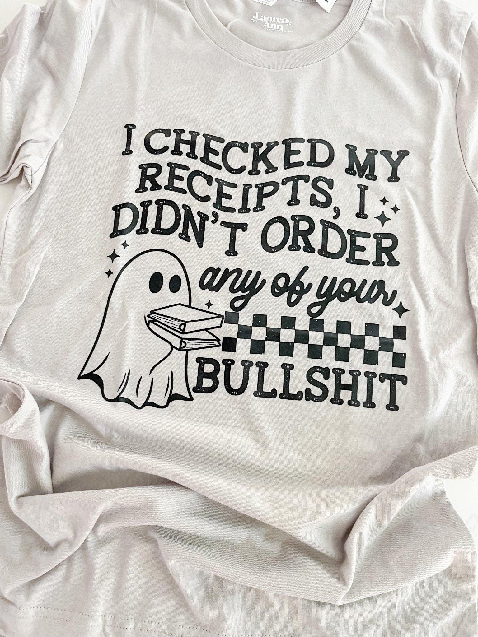 Ghostie Bullshit T - Shirt - Designs by Lauren Ann