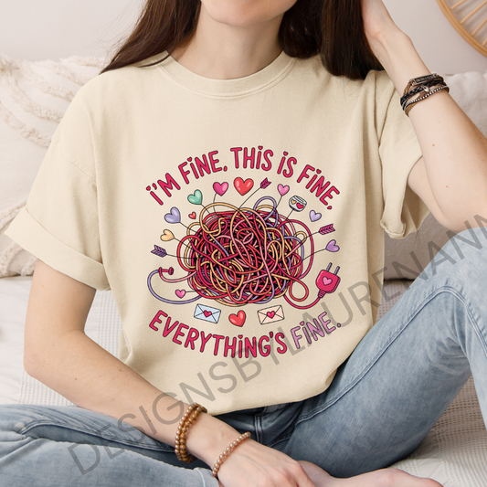 I'm Fine Valentine T-Shirt