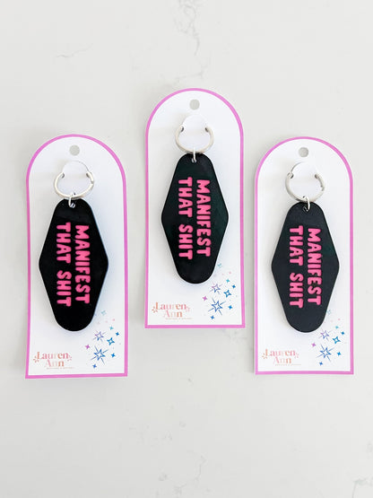 Manifest That Sh*t Keychain - Designs by Lauren Ann