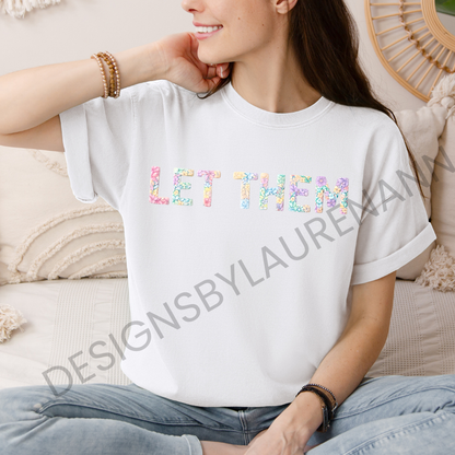 Let Them Pastel Floral T-Shirt
