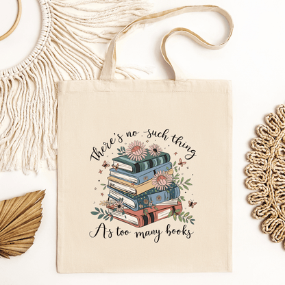 No Such Thing as Too Many Books Tote Bag - Designs by Lauren Ann