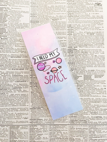 I Need My Space Bookmark - Designs by Lauren Ann