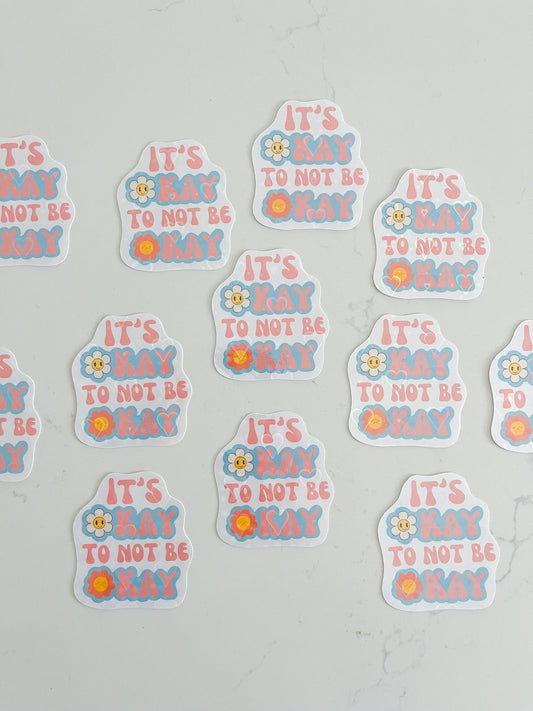 It's Okay Sticker - Designs by Lauren Ann