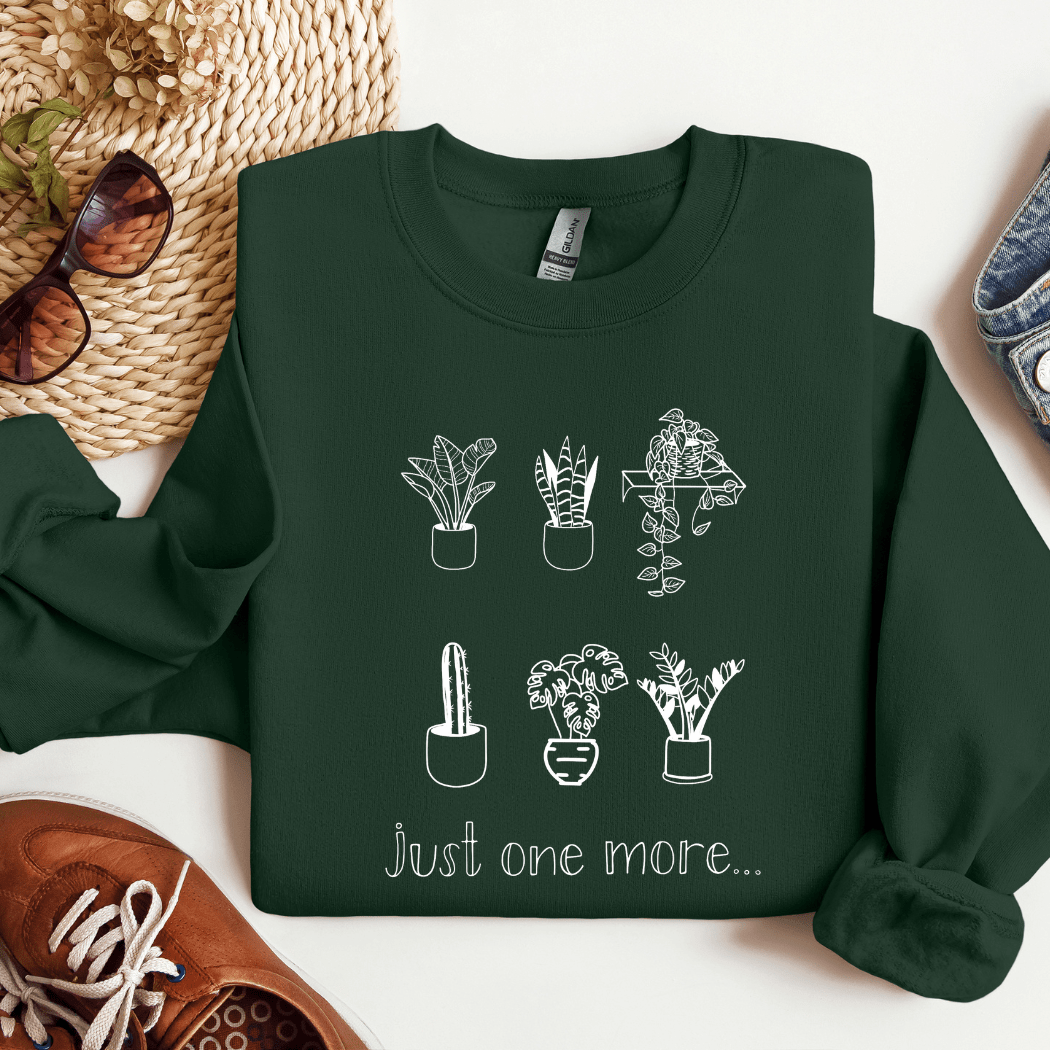 Just One More Plant Sweatshirt - Designs by Lauren Ann