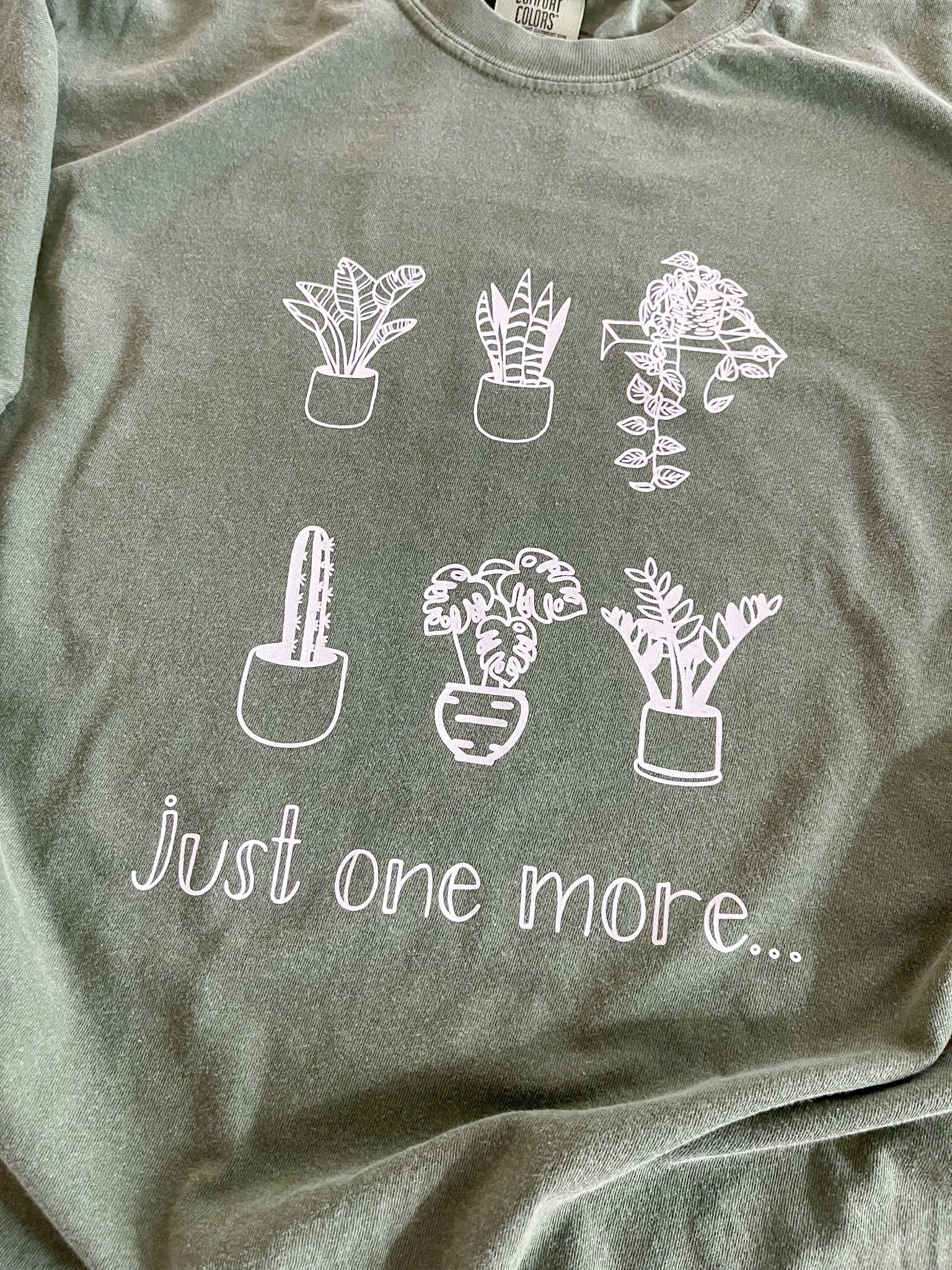 Just One More Plant T - Designs by Lauren Ann