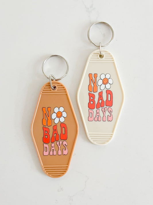No Bad Days Keychain - Designs by Lauren Ann