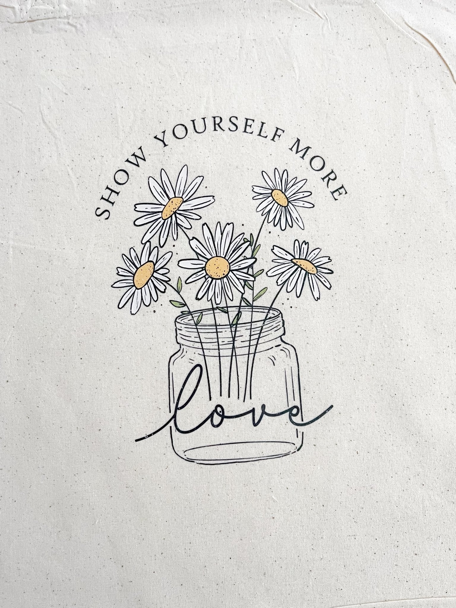 Show Yourself More Love Tote - Designs by Lauren Ann