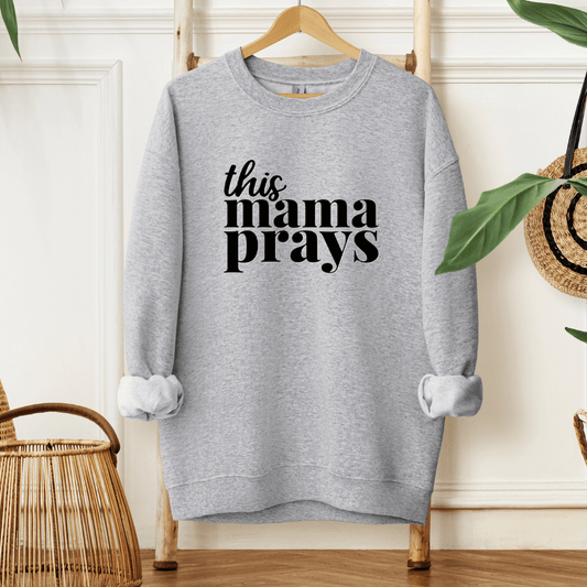 This Mama Prays Sweatshirt - Designs by Lauren Ann
