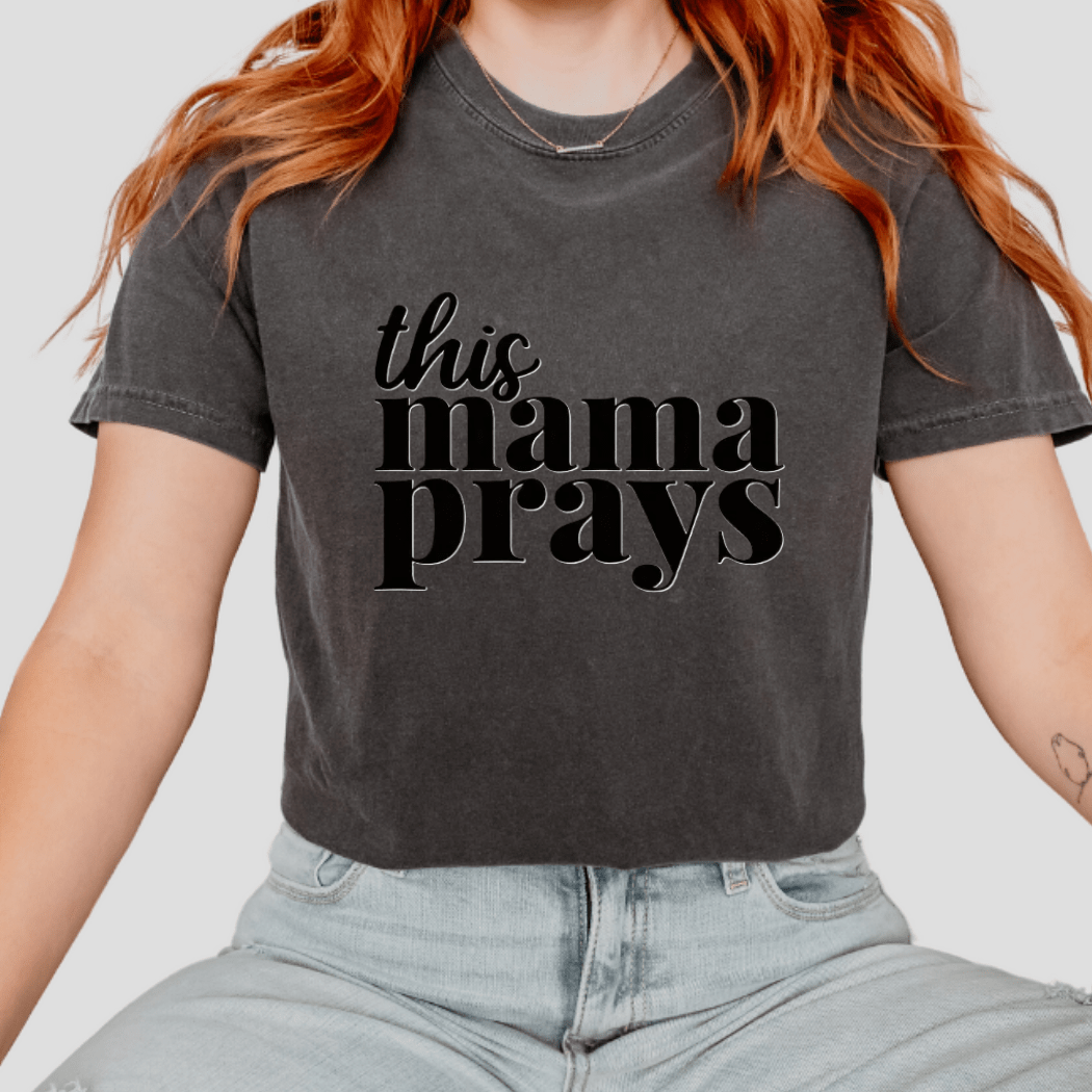 This Mama Prays T-Shirt - Designs by Lauren Ann