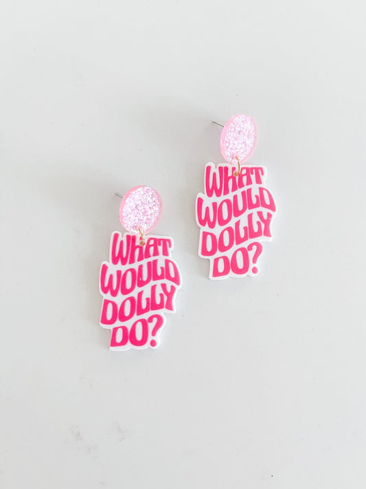 What Would Dolly Do Earrings - Designs by Lauren Ann